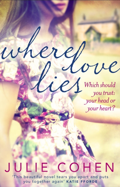 Book cover of: Where Love Lies. By: Julie Cohen