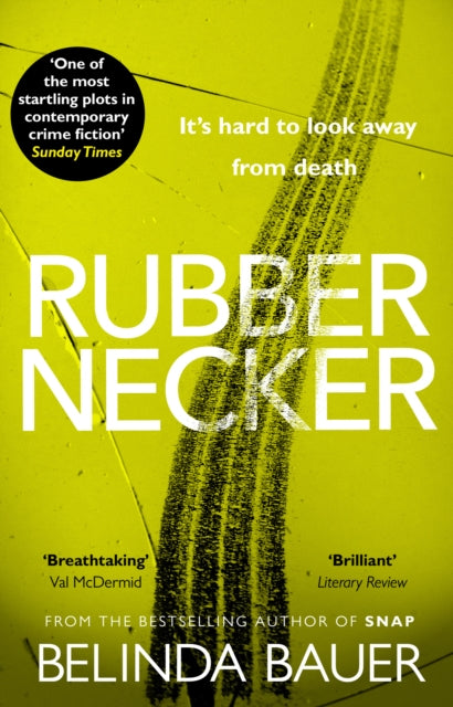 Book cover of: Rubbernecker. By: Belinda Bauer
