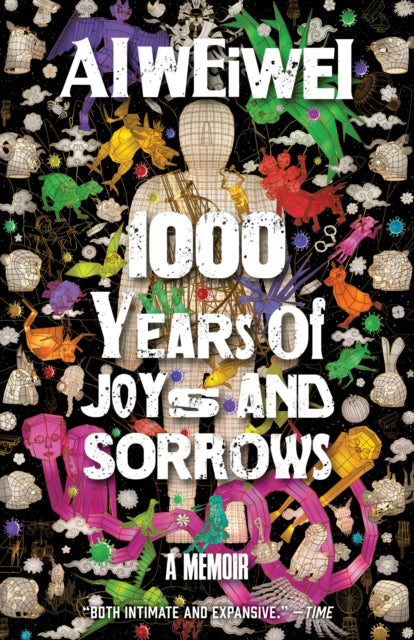 Book cover of: 1000 Years of Joys and Sorrows. By: Ai Weiwei