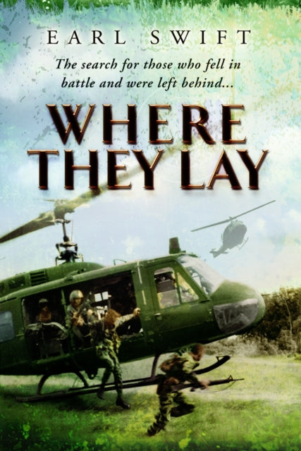 Book cover of: Where They Lay. By: Earl Swift