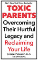 Book cover of: Toxic Parents. By: Susan Forward