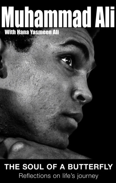Book cover of: Soul Of A Butterfly. By: Muhammad Ali