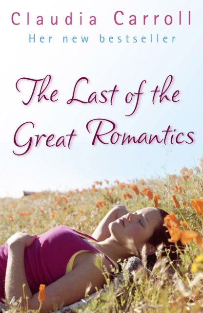 Book cover of: Last Of The Great Romantics. By: Claudia Carroll       