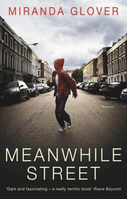 Book cover of: Meanwhile Street. By: Miranda Glover