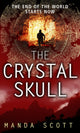 Book cover of: Crystal Skull. By: Manda Scott