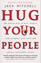 Book cover of: Hug Your People. By: Jack Mitchell