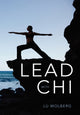 Book cover of: Lead with Chi. By: Lu Molberg