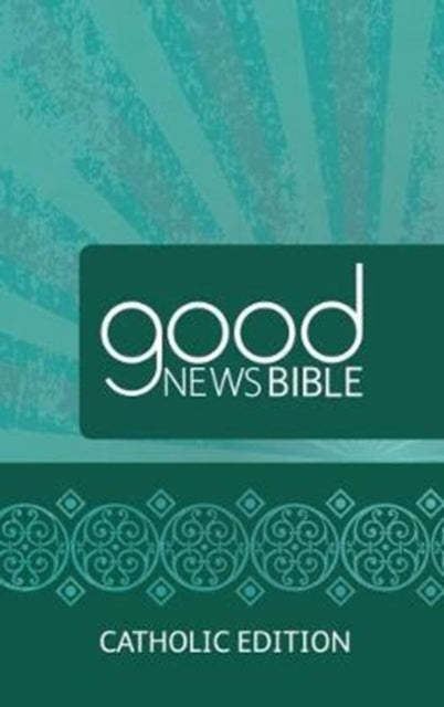 Good News Bible (GNB) Catholic Edition Bible 9780564070879 British and Foreign Bible Society