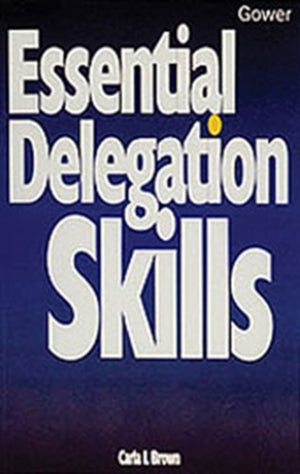 Essential Delegation Skills