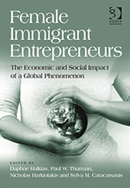 Book cover of: Female Immigrant Entrepreneurs. By: Daphne Halkias