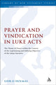Book cover of: Prayer and Vindication in Luke - Acts. By: Geir Otto Holmås