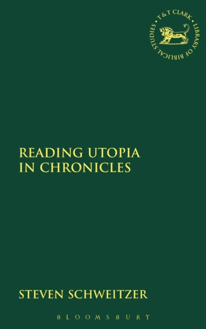 Book cover of: Reading Utopia in Chronicles. By: Steven Schweitzer, Steven James Schweitzer