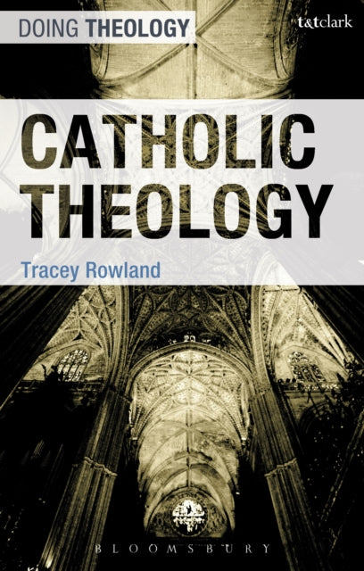 Book cover of: Catholic Theology. By: Tracey Rowland