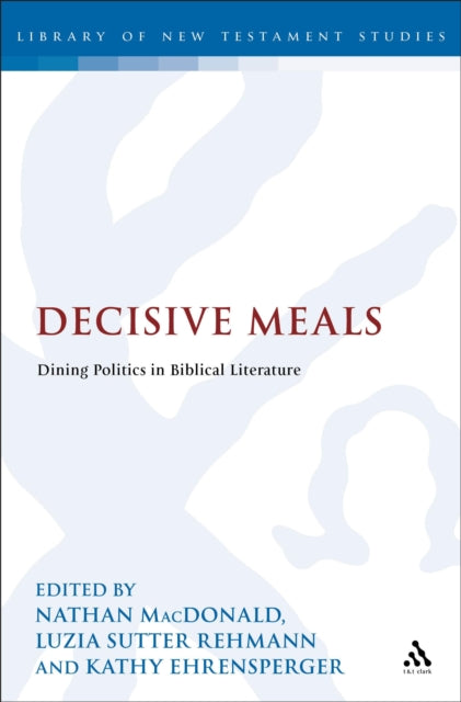 Book cover of: Decisive Meals. By: Nathan MacDonald