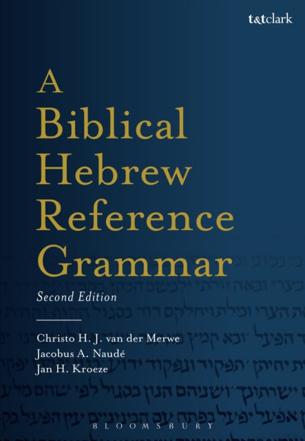 Book cover of: Biblical Hebrew Reference Grammar. By: Christo H. van der Merwe