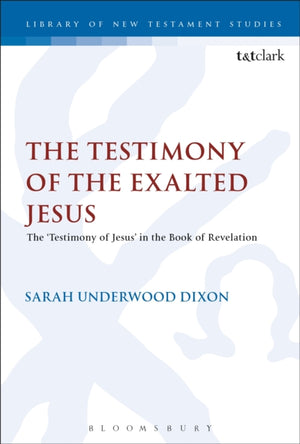 The Testimony of the Exalted Jesus