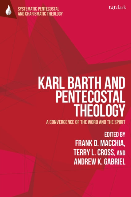 Book cover of: Karl Barth and Pentecostal Theology. By: Frank D. Macchia