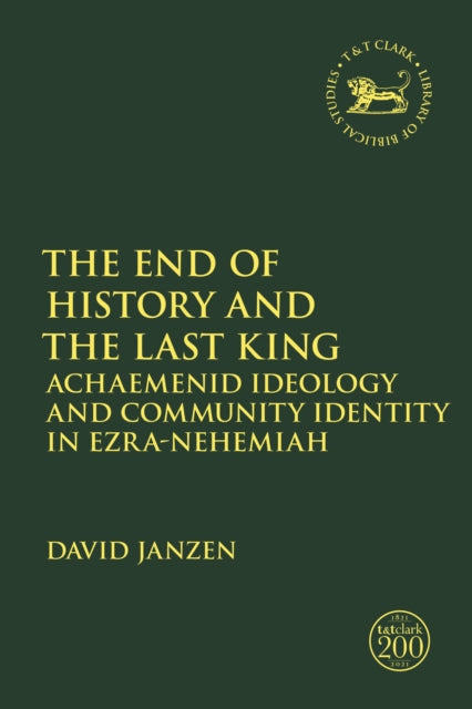 Book cover of: The End of History and the Last King. By: David Janzen