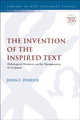 Book cover of: Invention of the Inspired Text. By: John C. Poirier