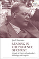 Book cover of: Reading in the Presence of Christ: A Study of Dietrich Bonhoeffer's Bibliology and Exegesis. By: Joel Banman