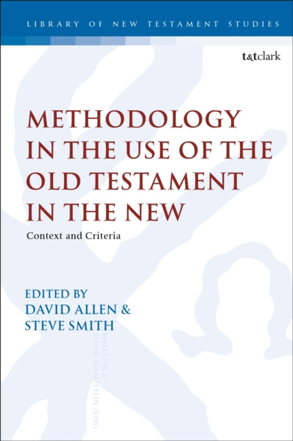 Book cover of: Methodology in the Use of the Old Testament in the New. By: David Allen