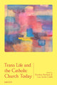 Book cover of: Trans Life and the Catholic Church Today. By: Nicolete Burbach