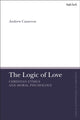 Book cover of: Logic of Love. By: Andrew J. B. Cameron