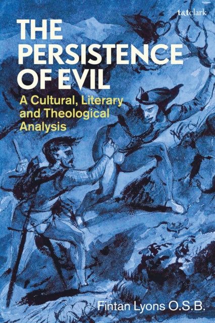 The Persistence of Evil