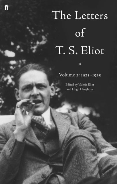 Book cover of: Letters of T. S. Eliot Volume 2: 1923-1925