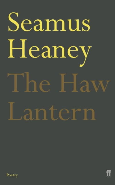 Book cover of: Haw Lantern. By: Seamus Heaney