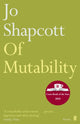 Book cover of: Of Mutability. By: Jo Shapcott