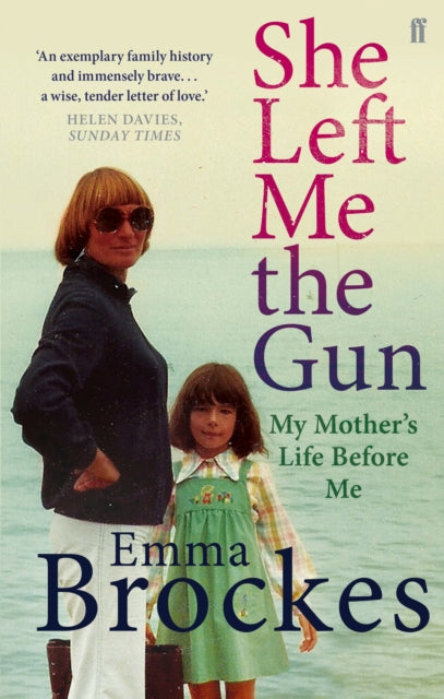 Book cover of: She Left Me the Gun