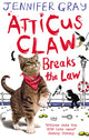 Book cover of: Atticus Claw Breaks the Law