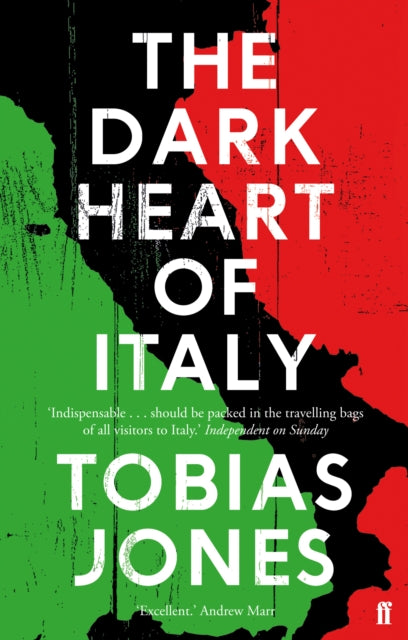 Book cover of: Dark Heart of Italy. By: Tobias Jones