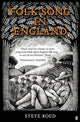 Book cover of: Folk Song in England. By: Steve Roud