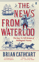 Book cover of: News from Waterloo. By: Brian Cathcart