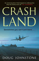 Book cover of: Crash Land. By: Doug Johnstone