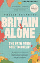 Book cover of: Britain Alone. By: Philip Stephens
