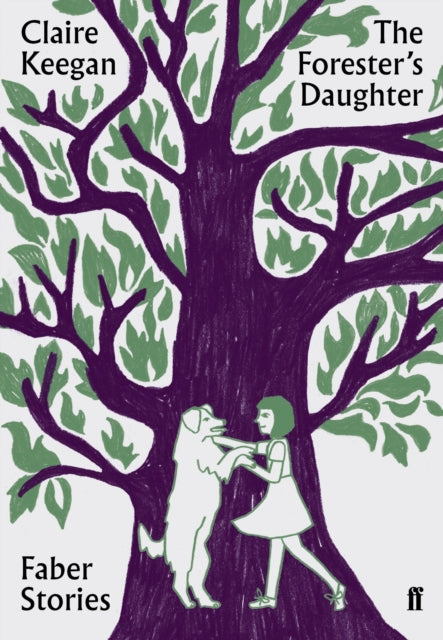Forester's Daughter, Faber Stories