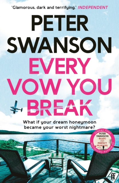 Book cover of: Every Vow You Break. By: Peter Swanson