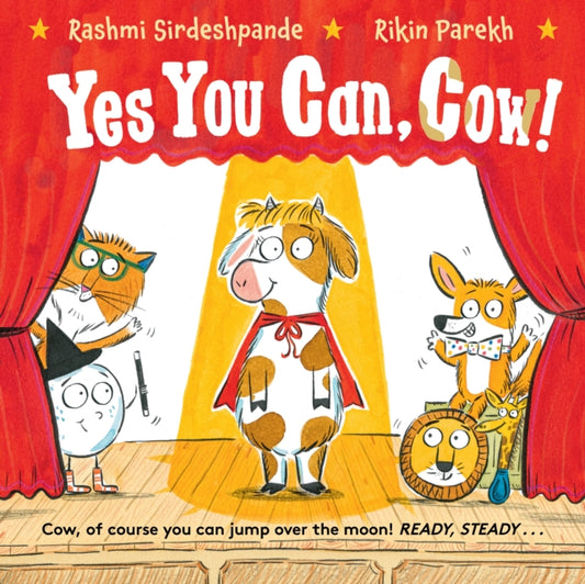 Book cover of: Yes You Can, Cow!. By: Rashmi Sirdeshpande