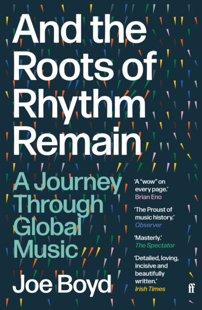 And the Roots of Rhythm Remain, A Journey Through Global Music