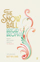 Book cover of: Snow Ball. By: Brigid Brophy
