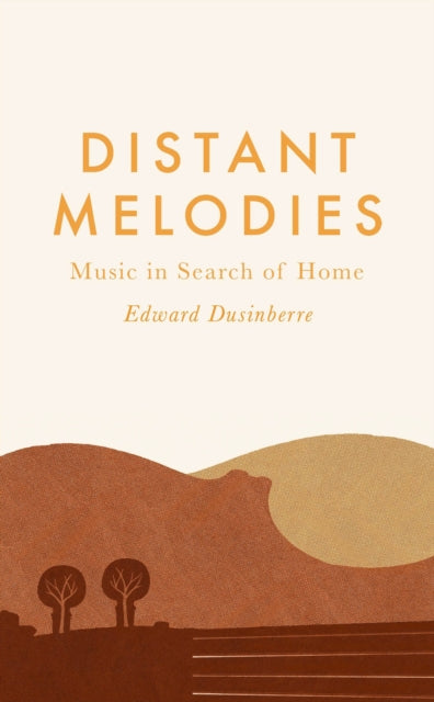 Book cover of: Distant Melodies. By: Edward Dusinberre