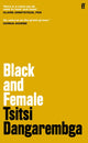 Book cover of: Black and Female. By: Tsitsi Dangarembga