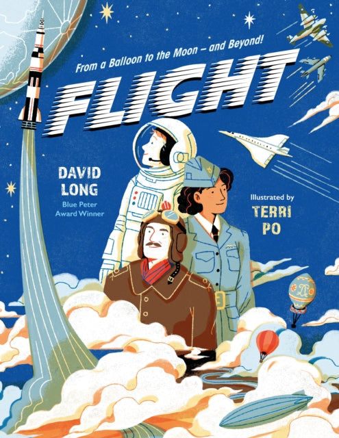 Flight, From a Balloon to the Moon – and Beyond 9780571374793 David Long