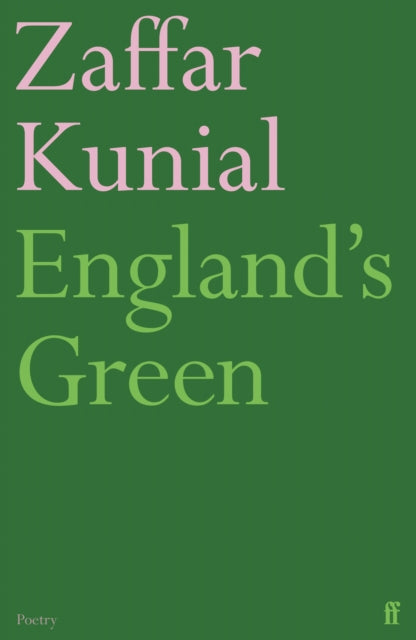 Book cover of: England's Green. By: Zaffar Kunial