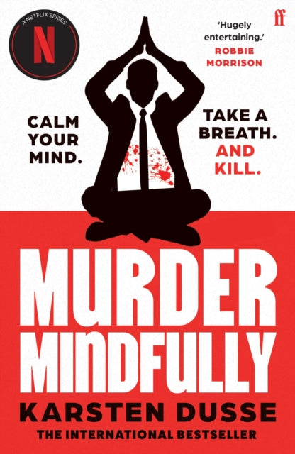 Murder Mindfully, the darkly comic internationally bestselling thriller, now a major Netflix series