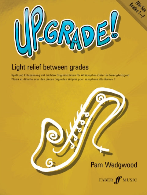 Book cover of: Up-Grade! Alto Saxophone Grades 1-2