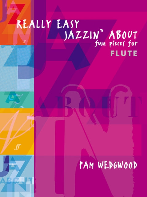 Book cover of: Really Easy Jazzin' About (Flute)